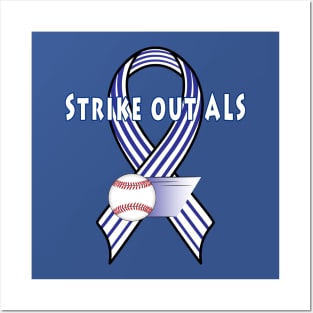 Strike Out ALS! Posters and Art